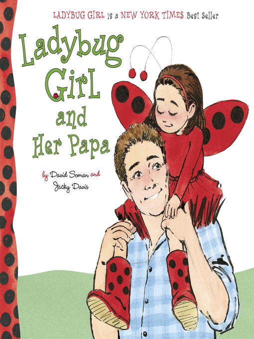 Title details for Ladybug Girl and Her Papa by David Soman - Available